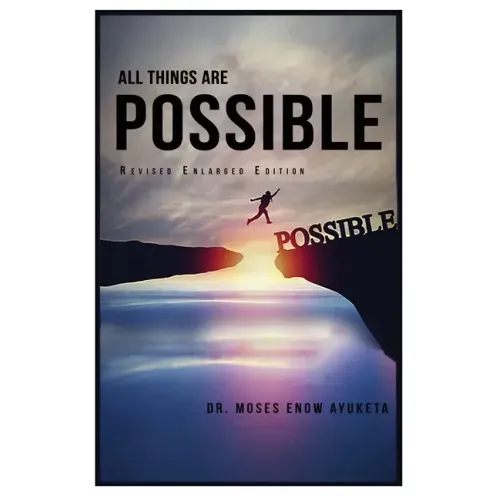 All Things Are Possible