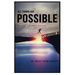 All Things Are Possible