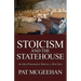 Stoicism and the Statehouse: An Old Philosophy Serving a New Idea
