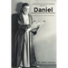A Literal Interpretation of the Messages Delivered to Daniel: A Book Written during One of Israel's Greatest Crises