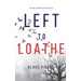Left to Loathe (An Adele Sharp Mystery-Book Fourteen)