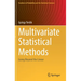Multivariate Statistical Methods: Going Beyond the Linear