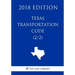 Texas Transportation Code (2/2) (2018 Edition)