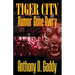 Tiger City: Rumor Gone Awry