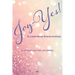 Joy-Yes!: a journey of love, faith, and gratitude