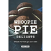 Whoopie Pie Delights: Whoopie Pie Treats You Can't Resist