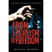From Legalism to Freedom