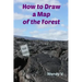 How to Draw a Map of the Forest