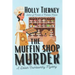 The Muffin Shop Murder: A Delilah Crumbworthy Mystery
