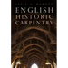 English Historic Carpentry