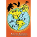 The Boy Who Biked the World Part 2: Riding the Americas: Part Two: Riding the Americas