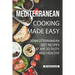 Mediterranean Cooking Made Easy: 30 Mediterranean Diet Recipes That are so Tasty and Healthy