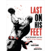 Last on His Feet: Jack Johnson and the Battle of the Century