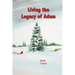 Living the Legacy of Adam