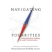 Navigating Polarities: Using Both/And Thinking to Lead Transformation