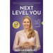 Next Level You: How I transformed my life with mindfulness and meditation