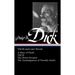 Philip K. Dick: Valis and Later Novels (Loa #193): A Maze of Death / Valis / The Divine Invasion / The Transmigration of Timothy Archer