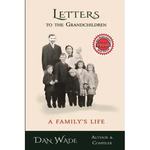 Letters to the Grandchildren: A Family's Life