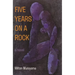 Five Years on a Rock