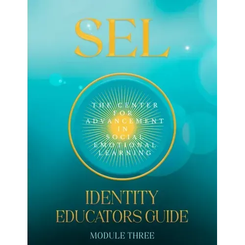 Sel: Identity: Educators Guide Module Three