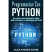 Programacion Con Python: Guía Completa para Principiantes Aprende sobre Los Reinos De La programación Con Python(Libro En Espanol/Coding With P