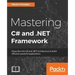 Mastering C# and .NET Framework