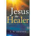 Jesus the Healer: Revelation Knowledge for the Gift of Healing