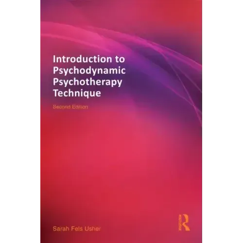 Introduction to Psychodynamic Psychotherapy Technique