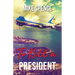 To Kill a President