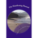 The Manifesting Manual: How To Increase Your Manifesting Vibration & Effortlessly Attract Everything Your Heart Desires