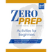 Zero Prep Activities for Beginners: Ready-To-Go Activities for In-Person and Remote Language Teaching