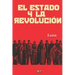 El Estado y la revolución: (Edición revisada y anotada)