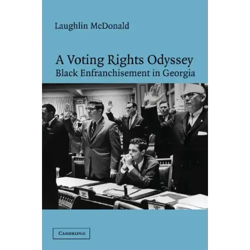 A Voting Rights Odyssey: Black Enfranchisement in Georgia