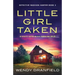 Little Girl Taken: An absolutely gripping and heart-pounding crime thriller