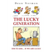 The Lucky Generation 1930 to 2030 if We are Lucky