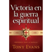 Victoria En La Guerra Espiritual: Prepárese Para La Batalla