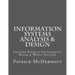 Information Systems Analysis & Design: Lecture Notes & Supplements: Black & White Edition