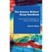 The Science Writers' Essay Handbook: How to Craft Compelling True Stories in Any Medium