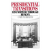 Presidential Transitions: Eisenhower Through Reagan