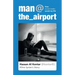 Man at the Airport: How Social Media Saved My Life