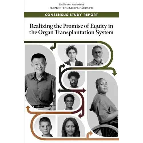 Realizing the Promise of Equity in the Organ Transplantation System