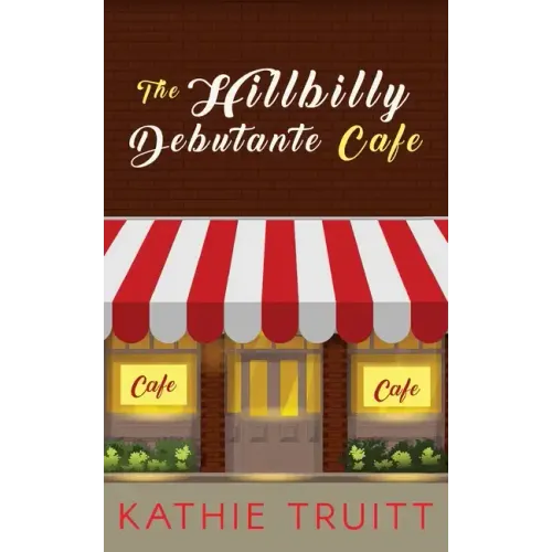 The Hillbilly Debutante Cafe