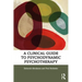 A Clinical Guide to Psychodynamic Psychotherapy