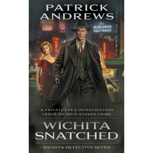 Wichita Snatched: A Private Eye Series