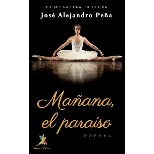 Mañana, el paraíso: Poemas