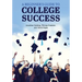 A Beginner's Guide to College Success