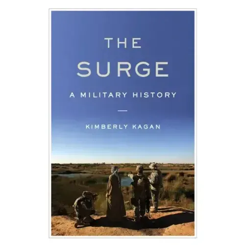 The Surge: A Military History