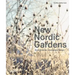 New Nordic Gardens: Scandinavian Landscape Design