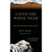 Catch the White Tiger: How I Achieved the American Dream with $28
