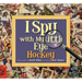 I Spy with My Little Eye Hockey: Hockey